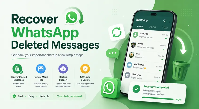 Recover WhatsApp Deleted Messages Guide – All Methods Explained Step by Step