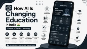 How AI Is Changing Education in India (Future of Smart Learning)